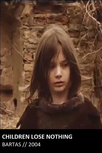 Poster de Curta Children Lose Nothing (2004)