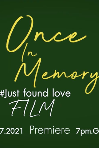 Poster 1 de Curta Once In Memory: Just Found Love (2021)