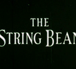 The String Bean