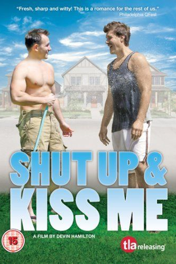  de Filme Shut Up and Kiss Me (2010)