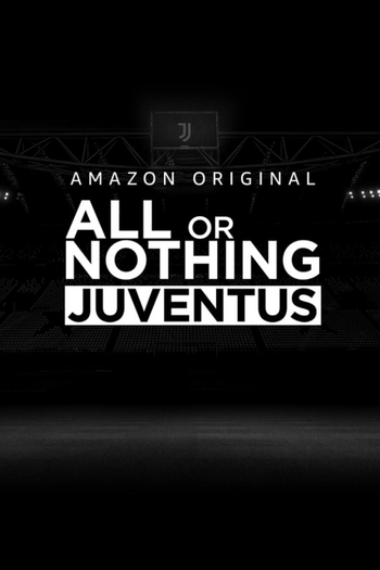 Poster de Franquia All Or Nothing: Juventus (2021)