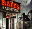 The Bates Haunting