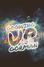 Growing up Gorman (Growing up Gorman)