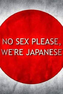 Sem Sexo, Por Favor, Somos Japoneses - Poster / Capa / Cartaz - Oficial 1