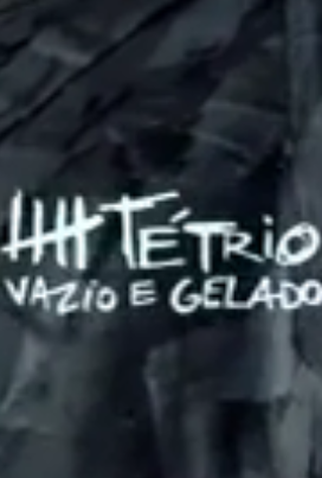 Poster 1 de Curta Tétrio, Vazio e Gelado (2007)