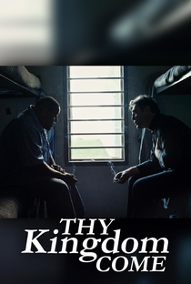 Thy Kingdom Come - Poster / Capa / Cartaz - Oficial 2
