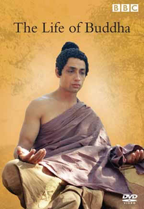 A Vida de Buda (BBC) (The Life of Buddha (BBC))