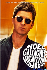 Noel Gallagher's High Flying Birds At The Hurricane Festival (Noel Gallagher's High Flying Birds At The Hurricane Festival)