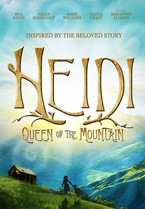 Heidi: Rainha da Montanha (Heidi: Queen of the Mountain)