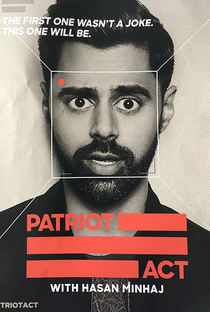 Patriot Act with Hasan Minhaj (6ª Temporada) - Poster / Capa / Cartaz - Oficial 1
