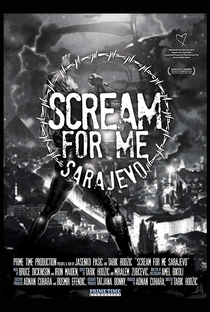 Scream For Me Sarajevo - Poster / Capa / Cartaz - Oficial 2