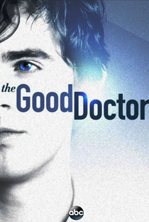 The Good Doctor: O Bom Doutor (1ª Temporada) - Poster / Capa / Cartaz - Oficial 1