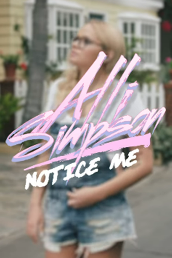  de Curta Alli Simpson: Notice Me (2013)
