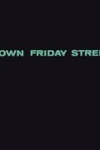 Poster de Curta Down Friday Street (1966)