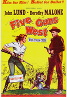Cinco Revólveres Mercenários (Five Guns West)