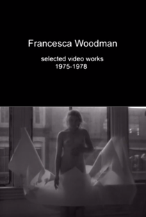 Francesca Woodman: Selected Video Works (1975-1978) - Poster / Capa / Cartaz - Oficial 1