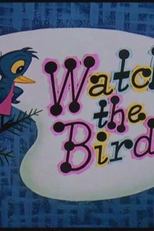 Ornitolomania (Watch the Birdie)