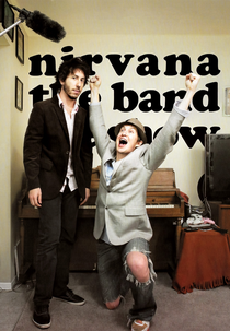 Nirvana the Band the Show (Web Série) (Nirvana the Band the Show (Web Series))