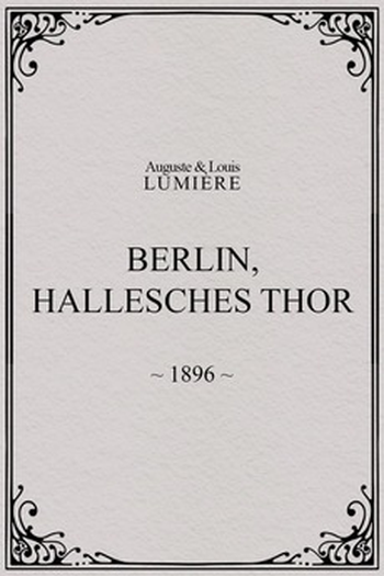 Poster de Curta Berlin: Hallesches Thor (1896)