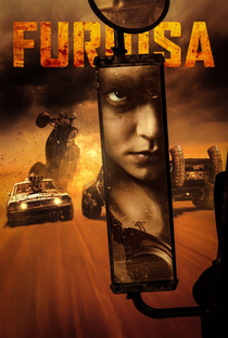 Furiosa: Uma Saga Mad Max - Poster / Capa / Cartaz - Oficial 13