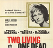 Two Living, One Dead