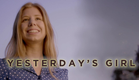 Yesterday's Girl - Official Trailer
