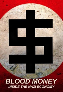 Dinheiro Sujo: Por Dentro Da Economia Nazista (Les Nazis Et L'argent)