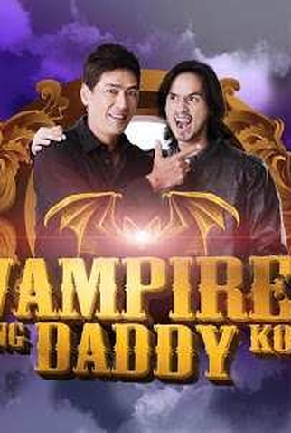 Poster 1 de Série My Daddy is a Vampire (2013)