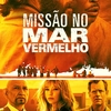 Missão no Mar Vermelho – Cinema com Crítica