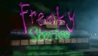 Freaky Stories Intro/Opening (Original)