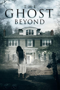 The Ghost Beyond - Poster / Capa / Cartaz - Oficial 1