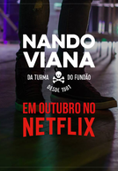 Nando Viana – Da Turma do Fundão Desde 1981