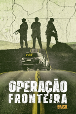 Operação Fronteira Brasil (1ª Temporada) (Operação Fronteira Brasil (1ª Temporada))