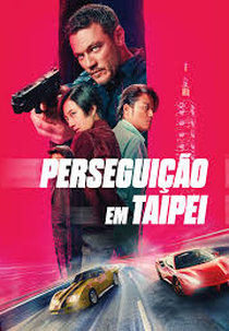 Perseguição em Taipei (Weekend in Taipei)