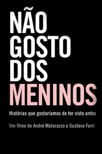 Poster de Curta Não Gosto dos Meninos (2011)