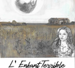 L'Enfant Terrible