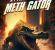 Attack of the Meth Gator