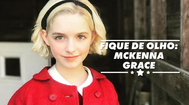 Saiba porque McKenna Grace é a atriz infantil mais talentosa