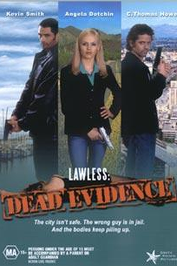 Poster de Filme Lawless 2: Dead Evidence (2001)