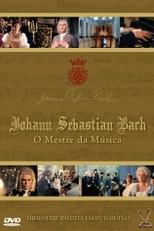 Johann Sebastian Bach – O Mestre da Música (Johann Sebastian Bach)