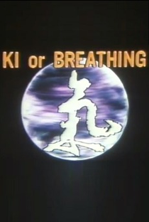 Ki or Breathing - Poster / Capa / Cartaz - Oficial 1