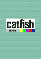 Catfish Brasil (1ª Temporada) (Catfish Brasil (Season 1))