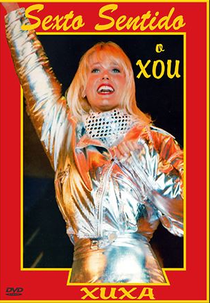 Xuxa Sexto Sentido: O Xou (Xuxa Sexto Sentido: O Xou)