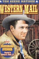 Crossroad Avenger: The Adventures of the Tucson Kid (Crossroad Avenger: The Adventures of the Tucson Kid)