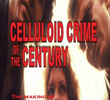 Celluloid Crime of the Century