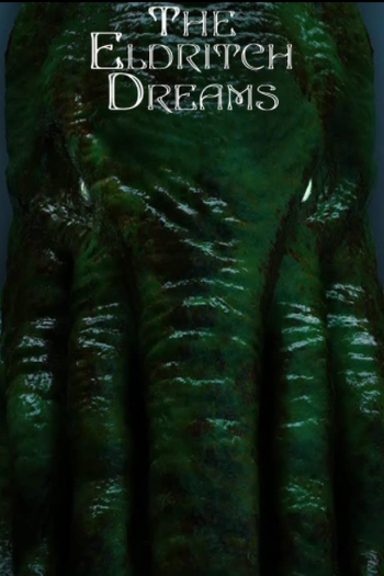 Poster de Curta The Eldritch Dreams (2021)