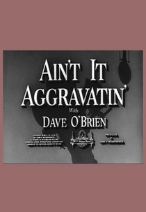 Não Pode Piorar (Ain't It Aggravatin)