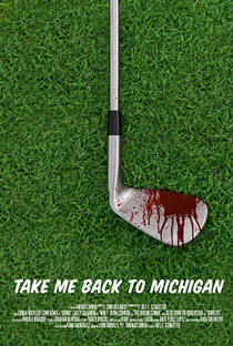 Take Me Back to Michigan - Poster / Capa / Cartaz - Oficial 1