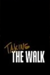 Taking The Walk - Poster / Capa / Cartaz - Oficial 1