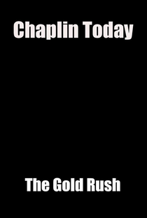 Chaplin Hoje: Em Busca do Ouro - Poster / Capa / Cartaz - Oficial 1